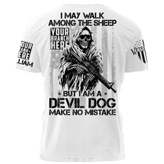 I May Walk Among The Sheep But I Am A Devil Dog Make No Mistake Personalized Shirt For Veteran