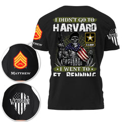 I Didn't Go To Harvard I Went To Fort Benning Personalized Shirt For Veteran Veterans Day Gift