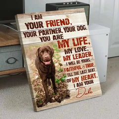 Custom Dog Portrait Poster, I Am Your Dog Personalized Photo Pet Gifts For Pet Owners